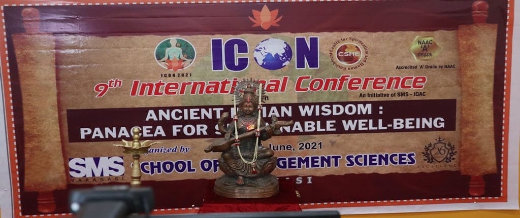 A two-day International Conference on Ancient Indian Wisdom Panacea for Sustainable Well-being at SMS Varanasi